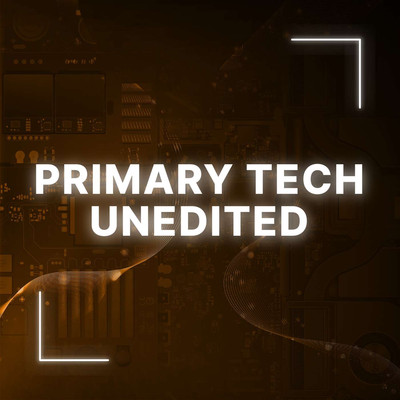 Primary Tech Unedited