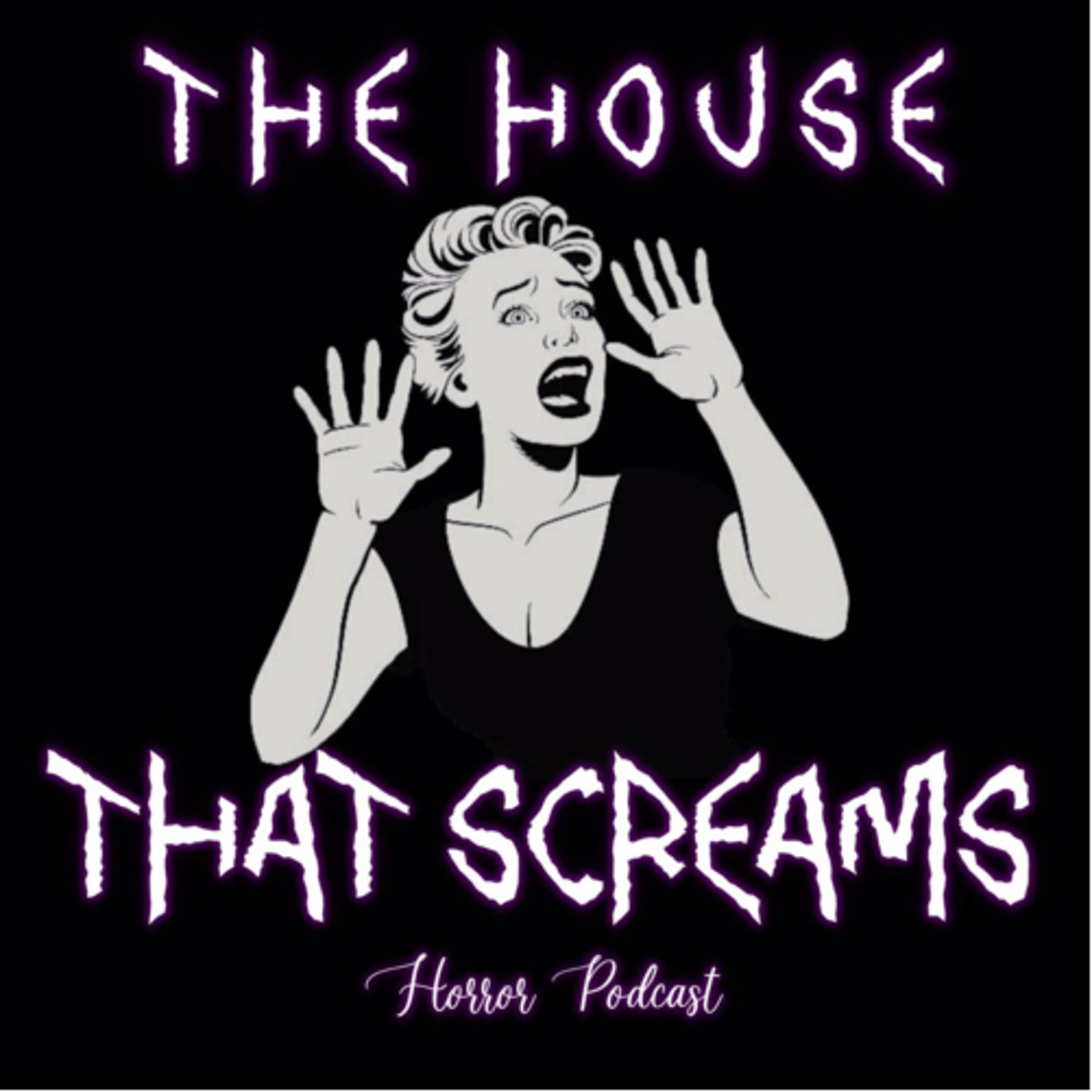 The House That Screams Horror Podcast 
