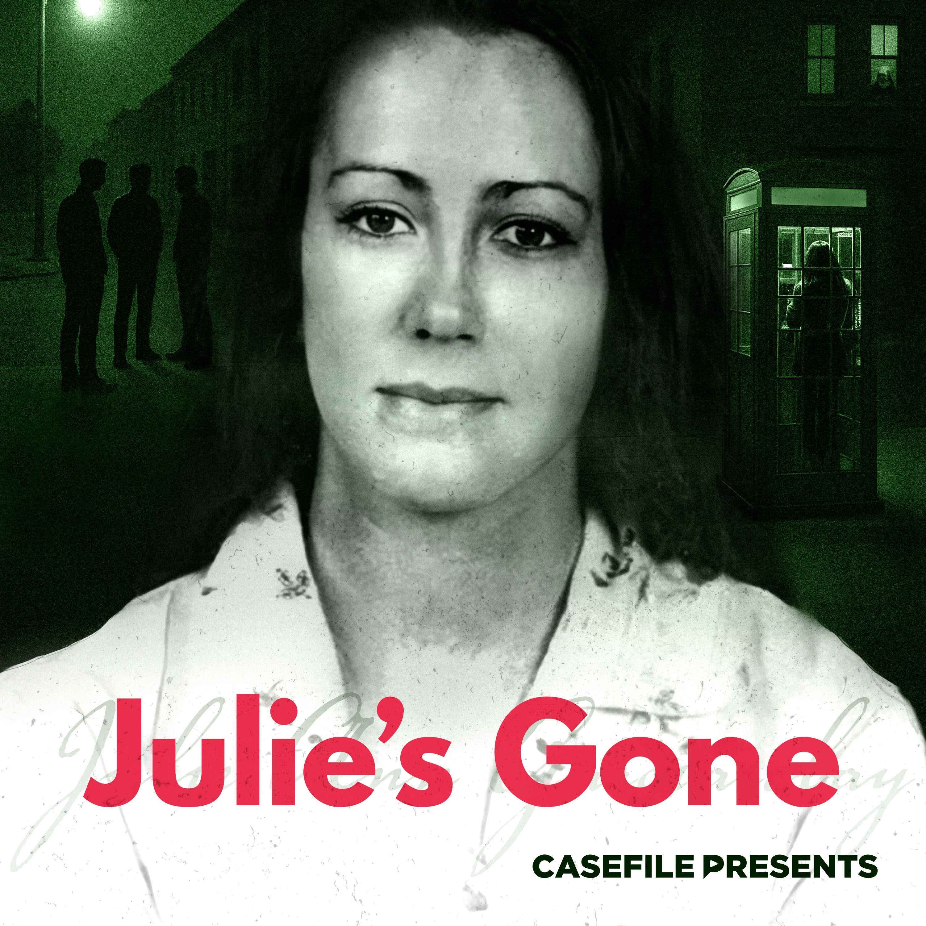 Julie's Gone