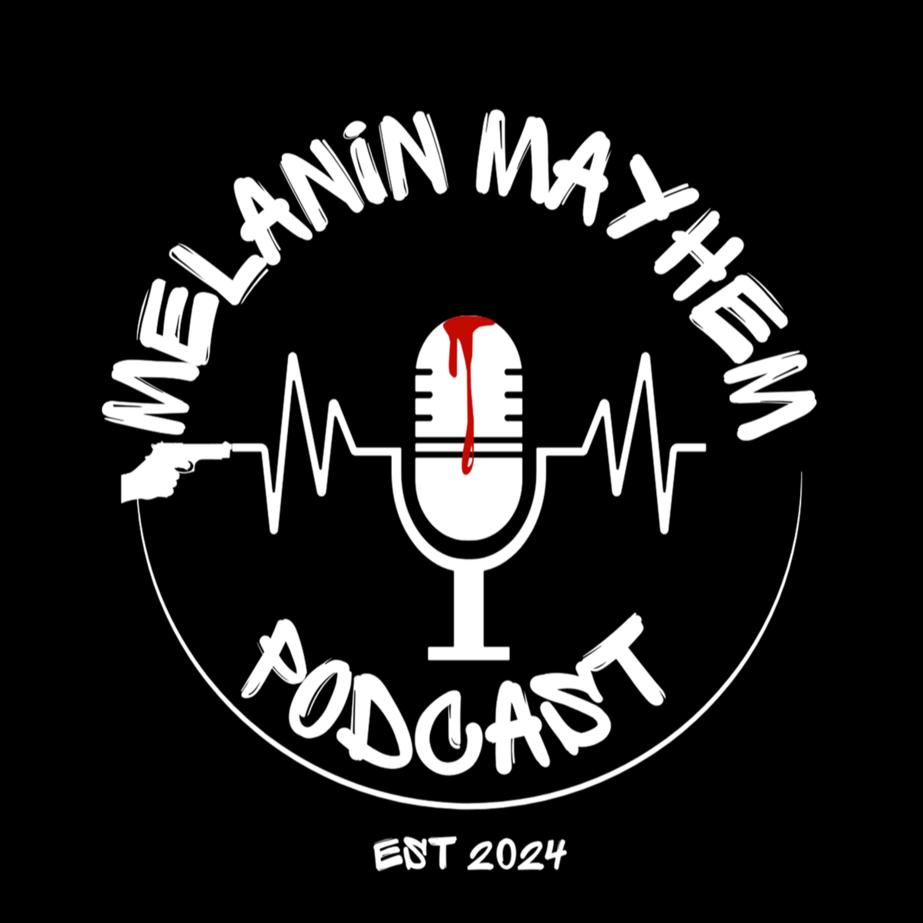 Melanin Mayhem Podcast