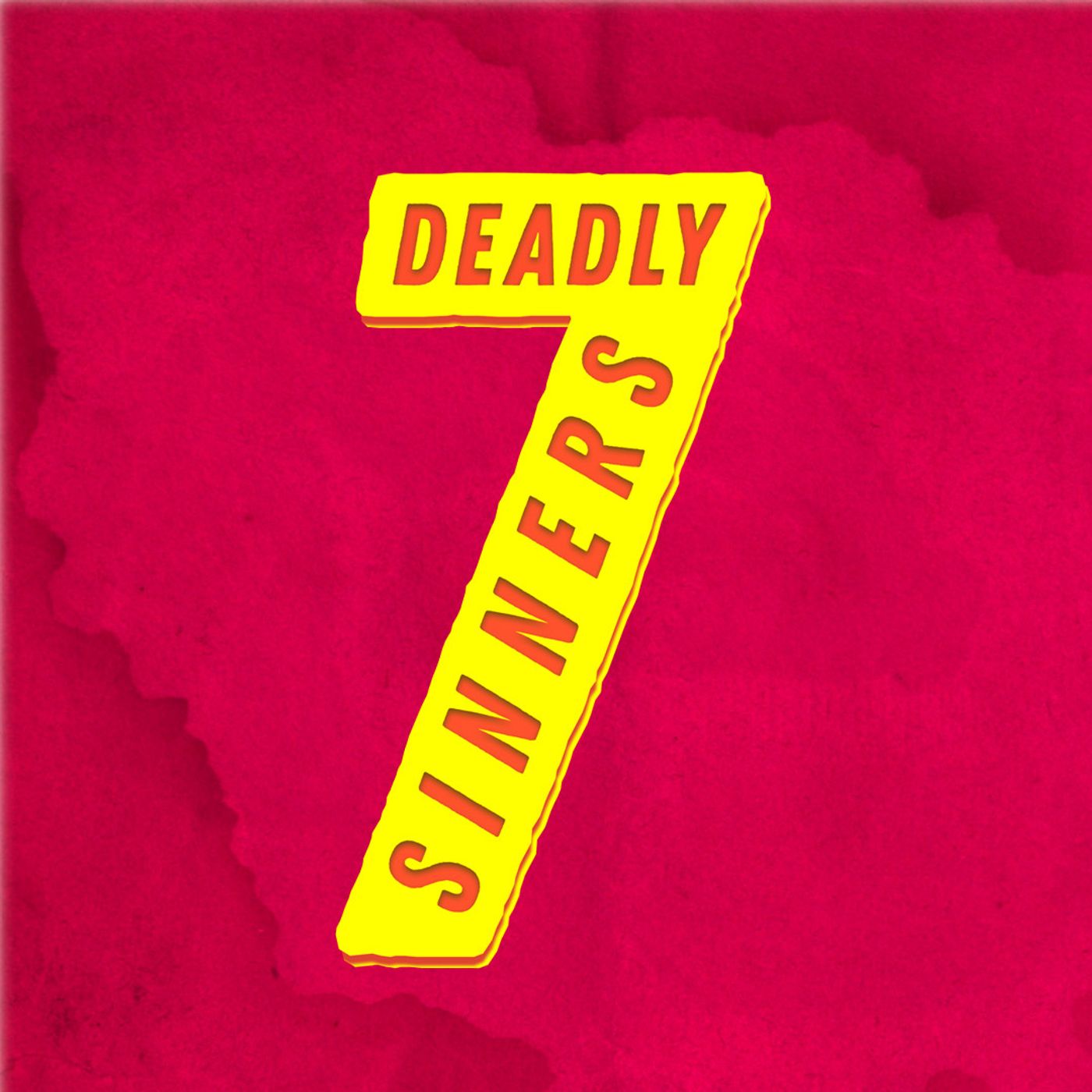 Seven Deadly Sinners