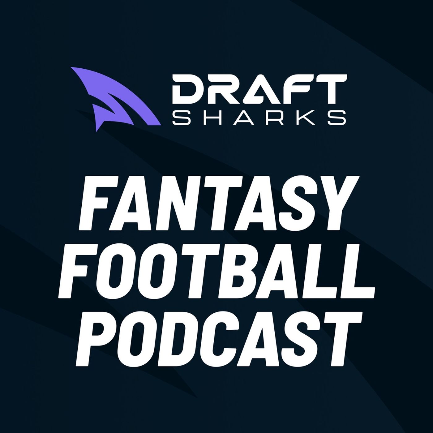Draft Sharks - Fantasy Football Podcast