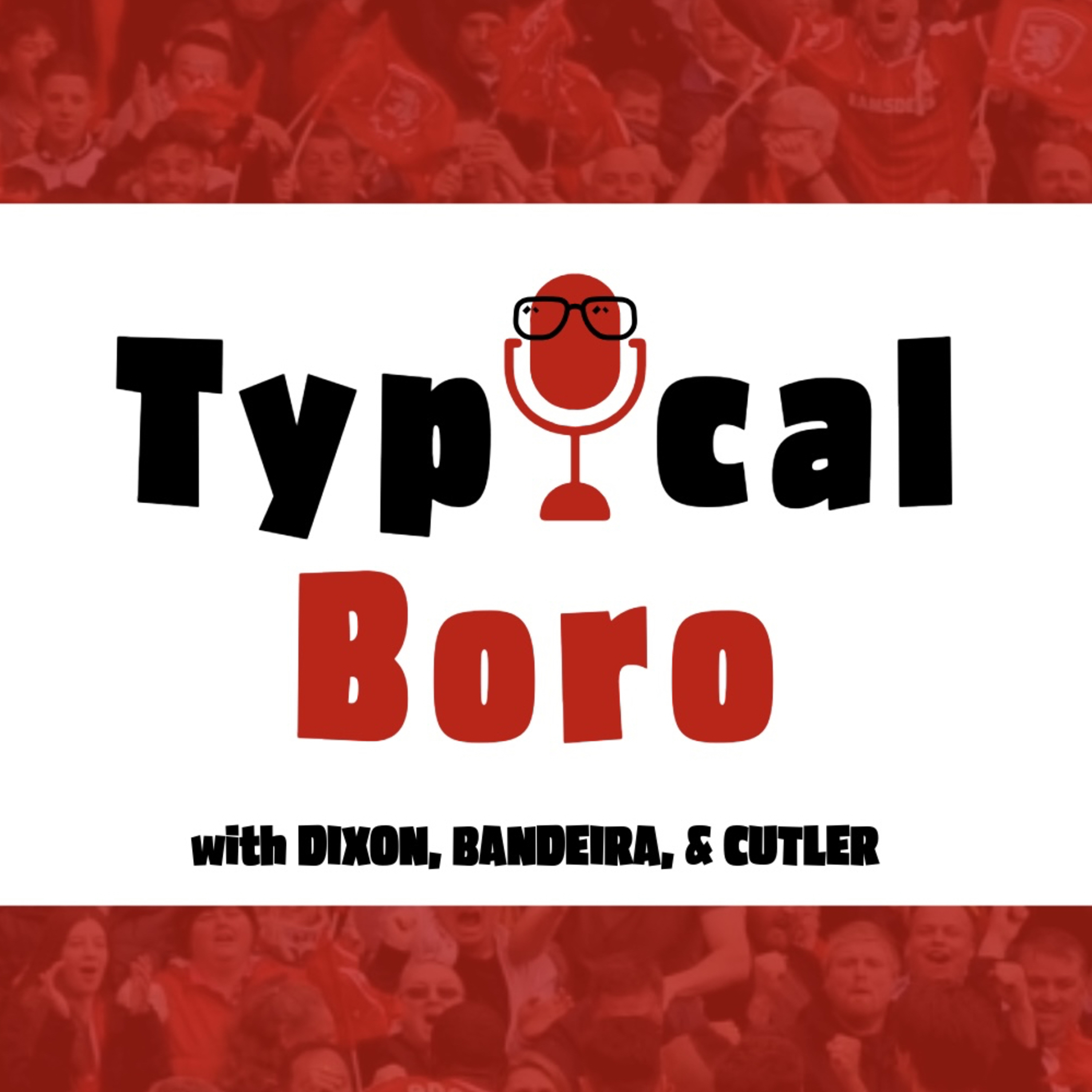 Typical Boro Podcast
