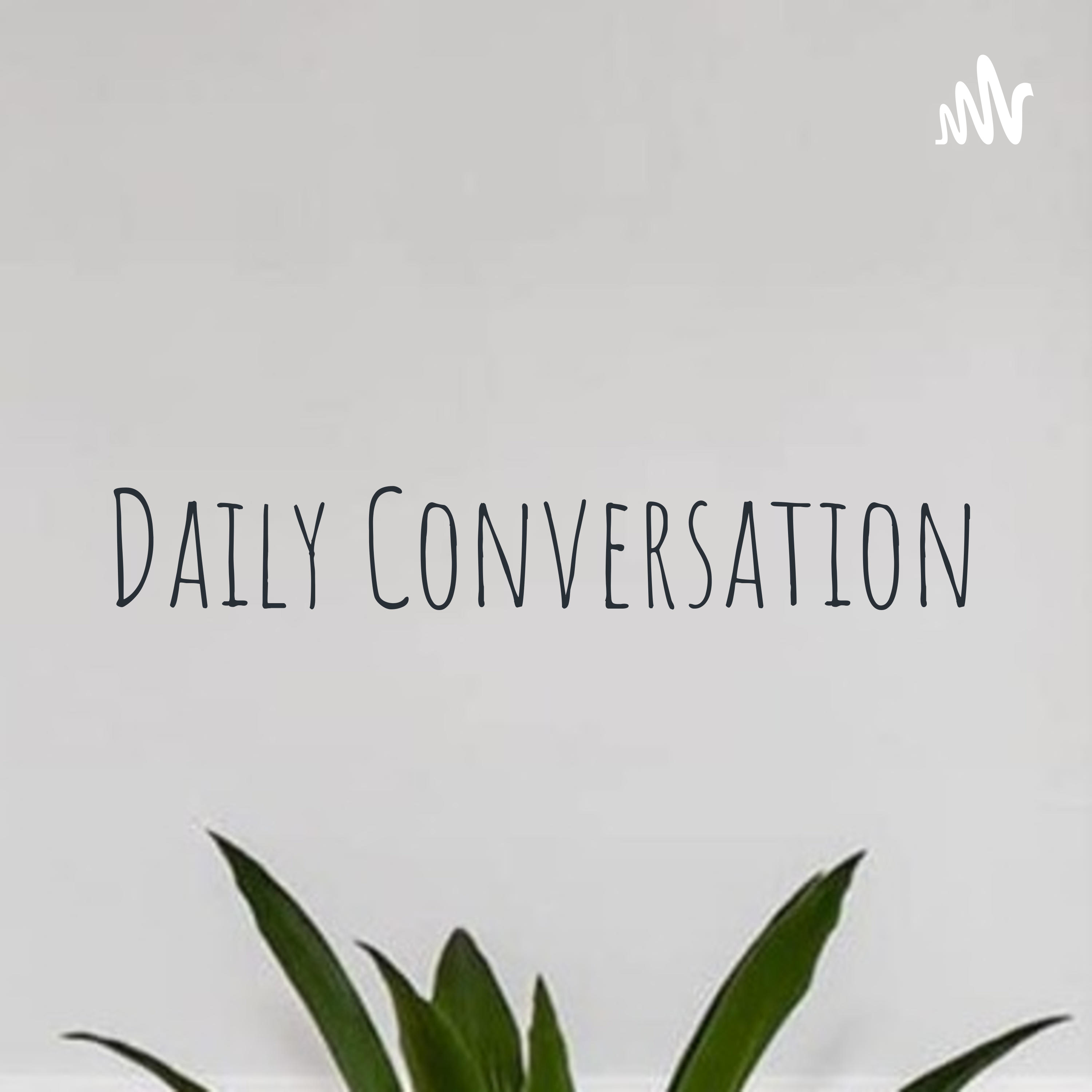 Daily Conversation