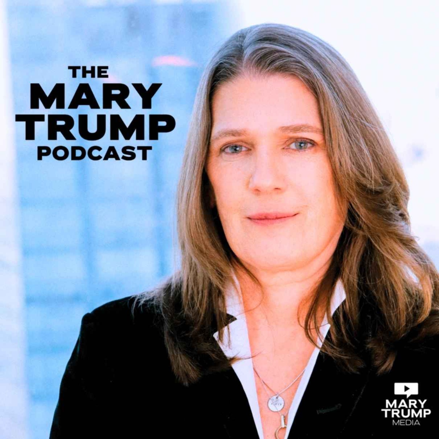 The Mary Trump Podcast