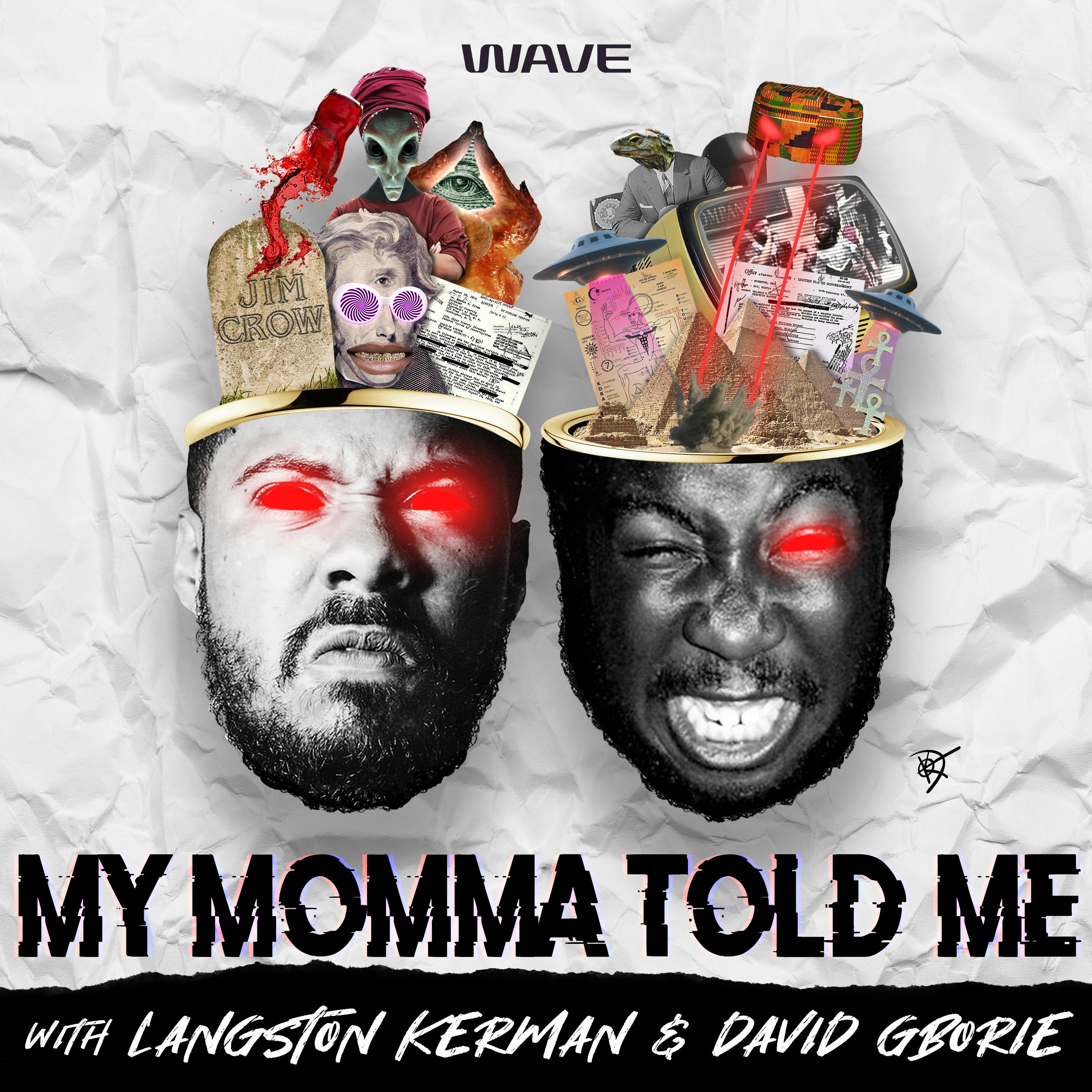 My Momma Told Me