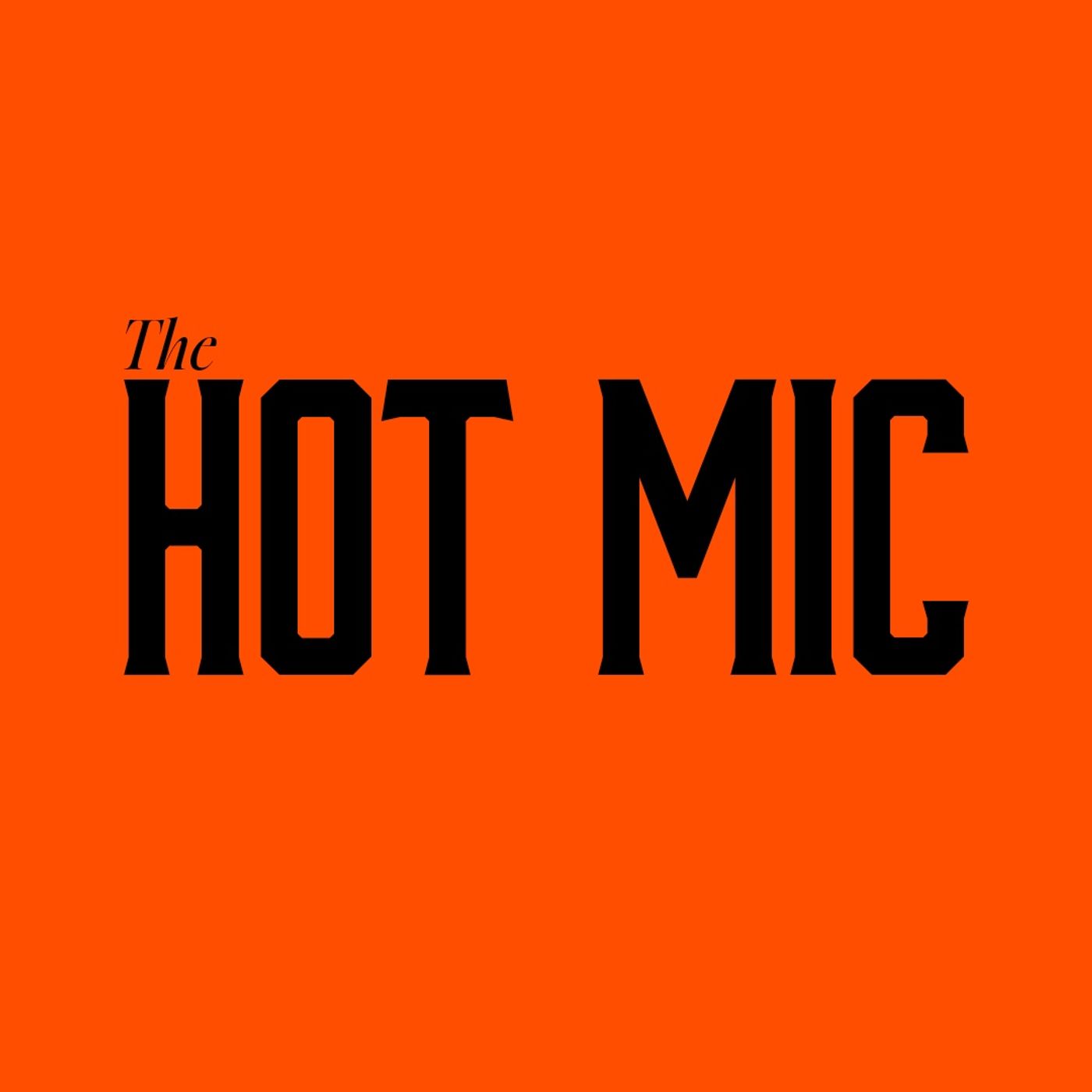 The Hot Mic with Jeff Sneider and John Rocha