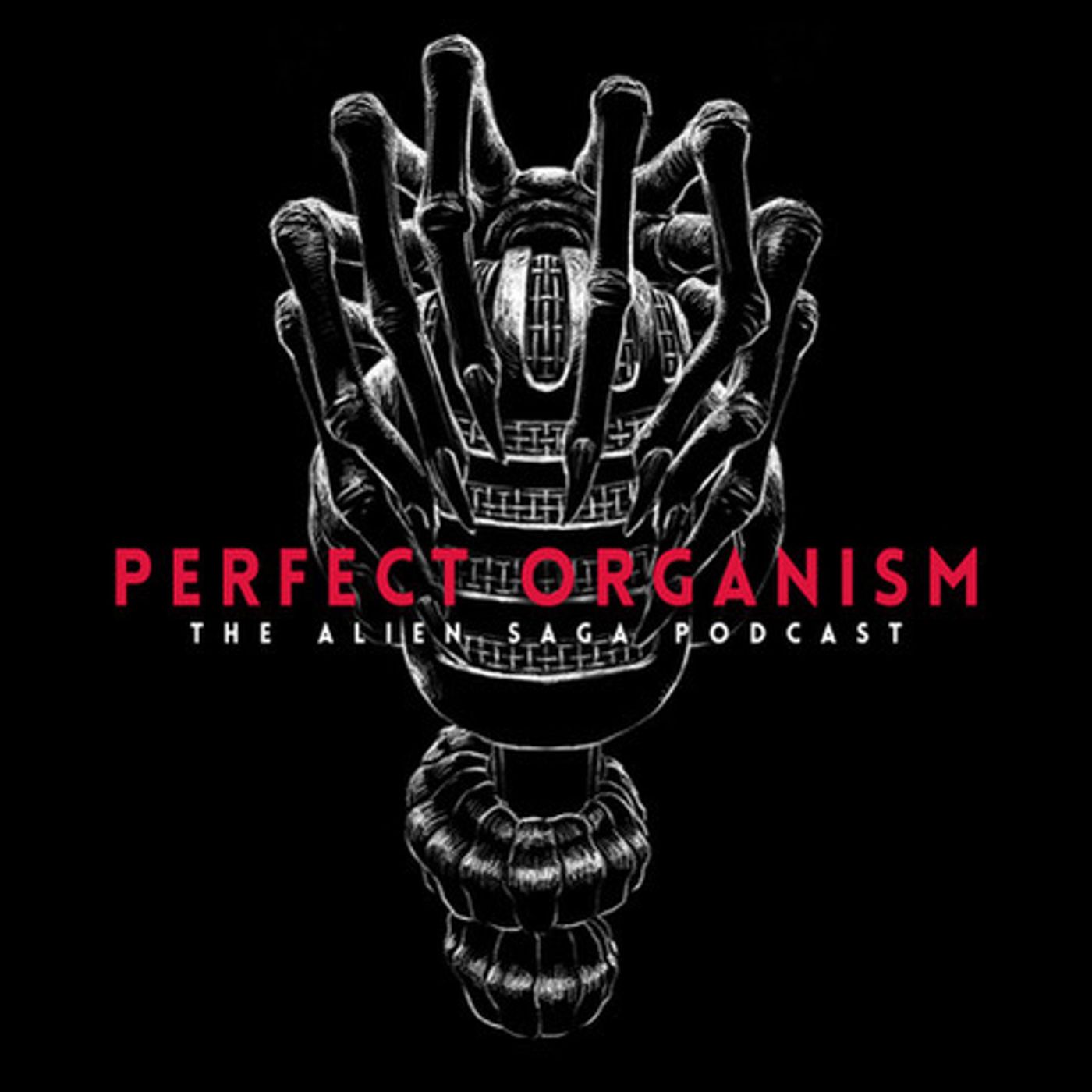 Perfect Organism: The Alien Saga Podcast