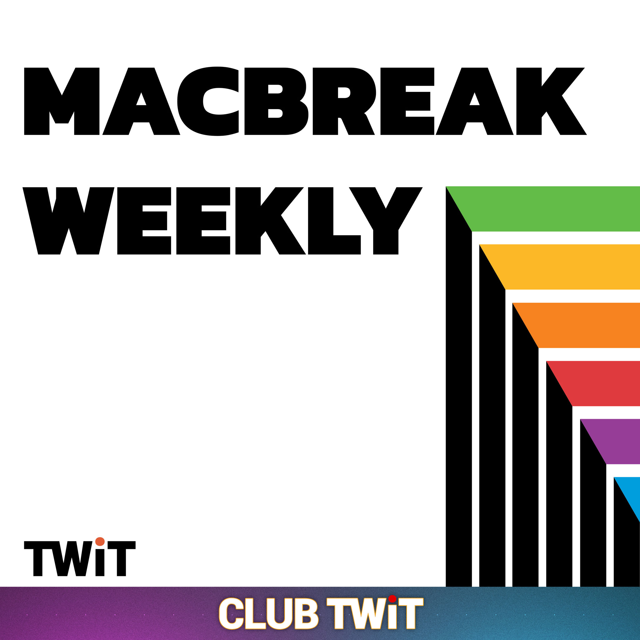 MacBreak Weekly (Audio - Club TWiT) — Private to Isaac Zahavi