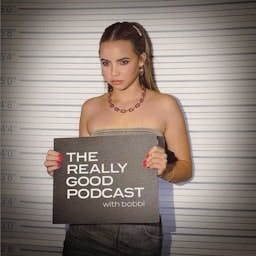 The Really Good Podcast with Bobbi Althoff