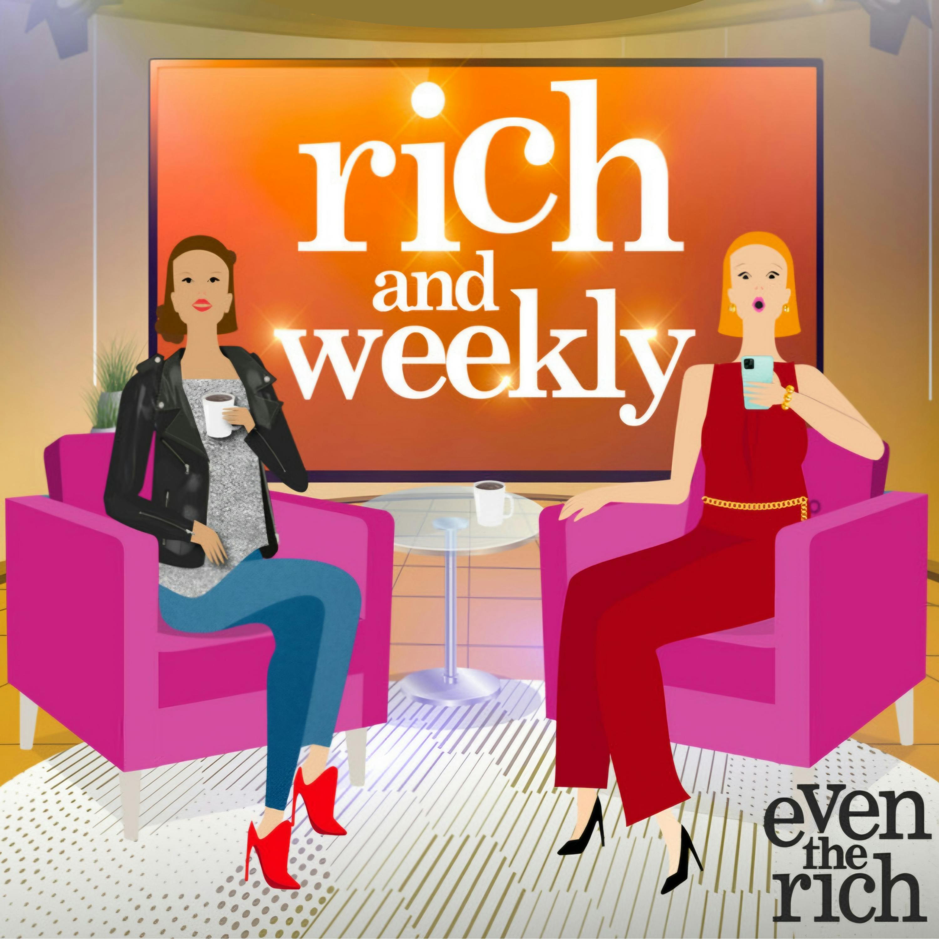 Rich and Weekly