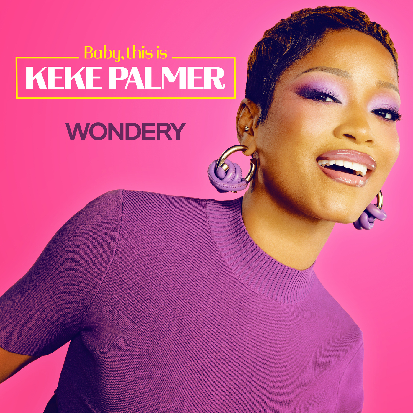 Baby, this is Keke Palmer