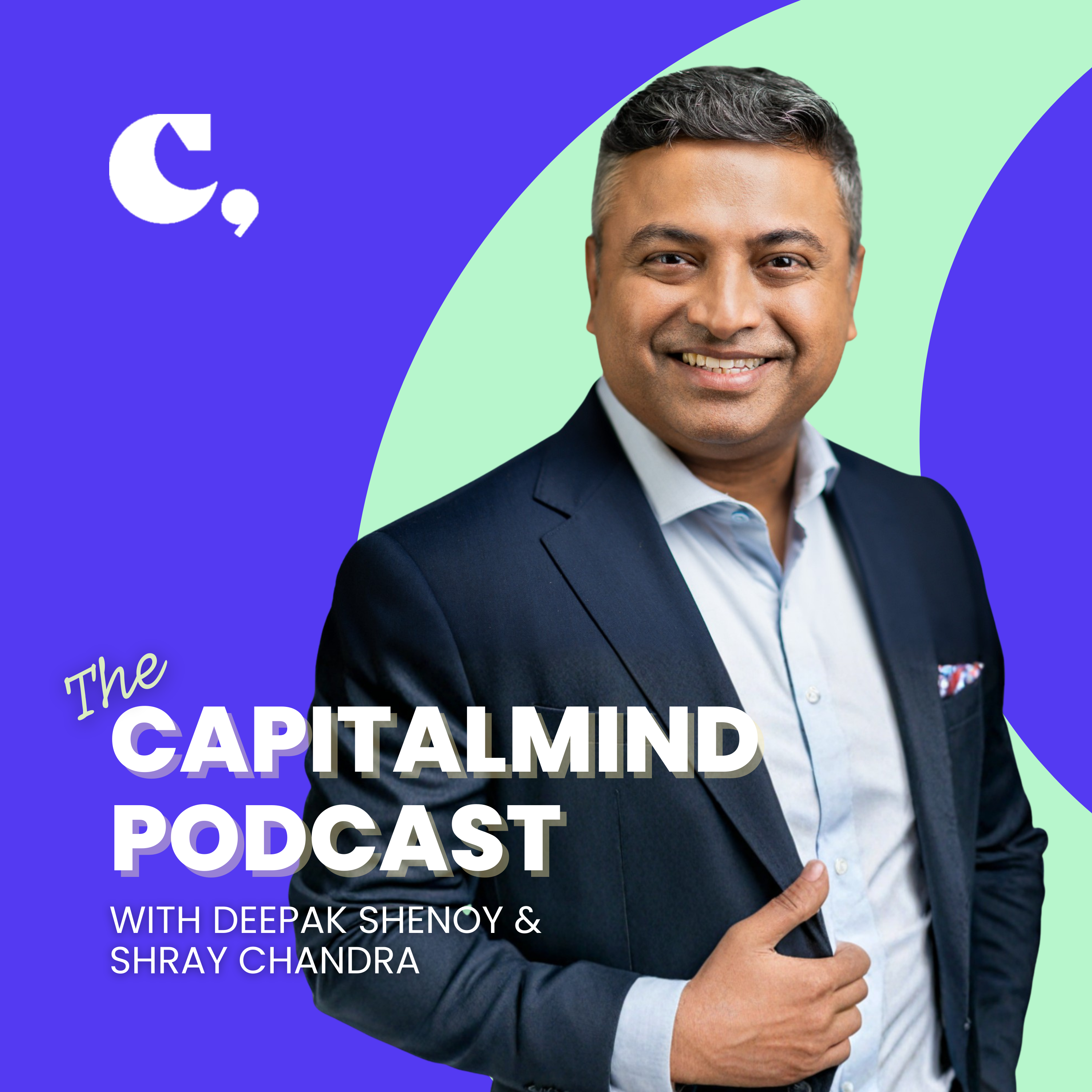 Capitalmind with Deepak & Shray
