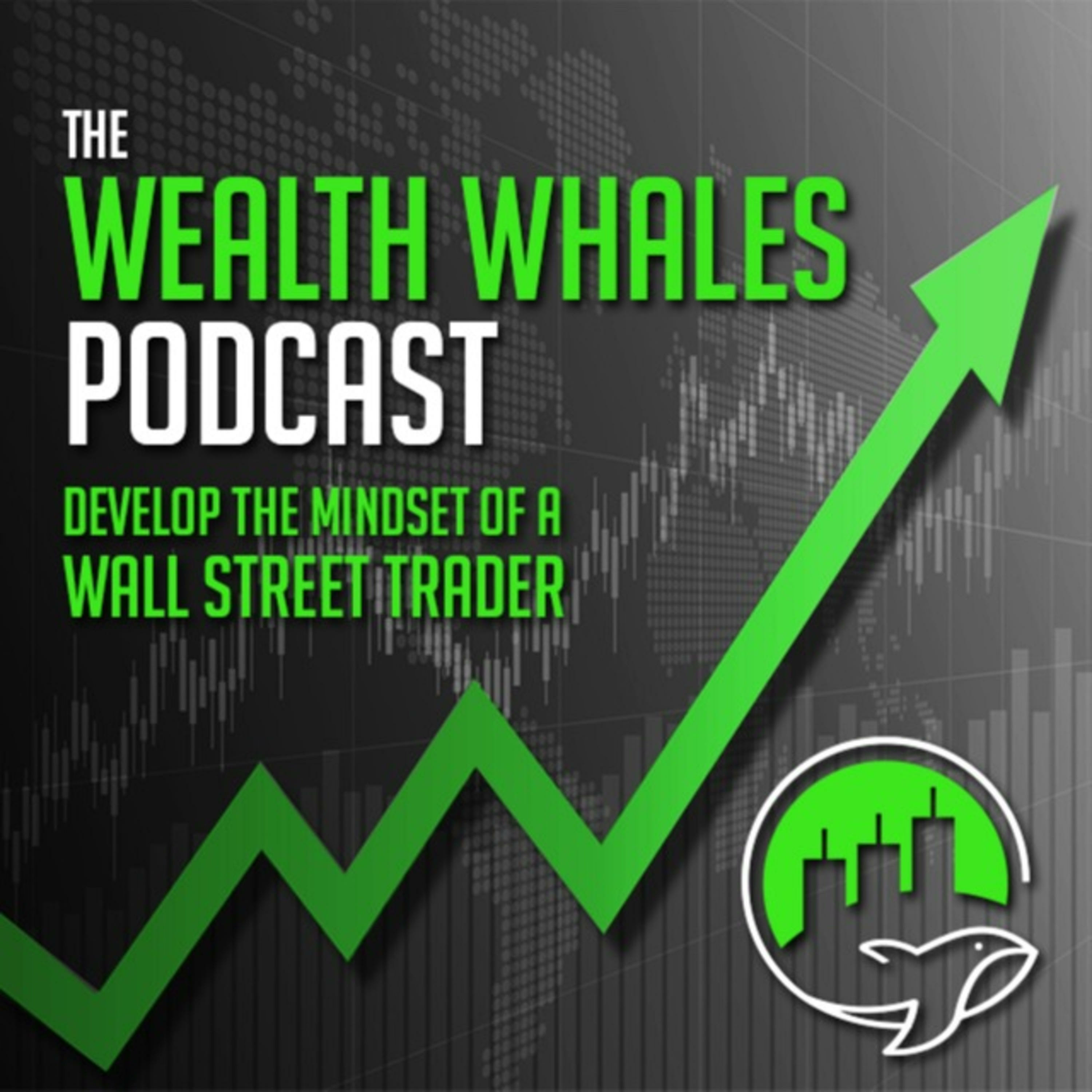 The Wealth Whales Day Trading Podcast