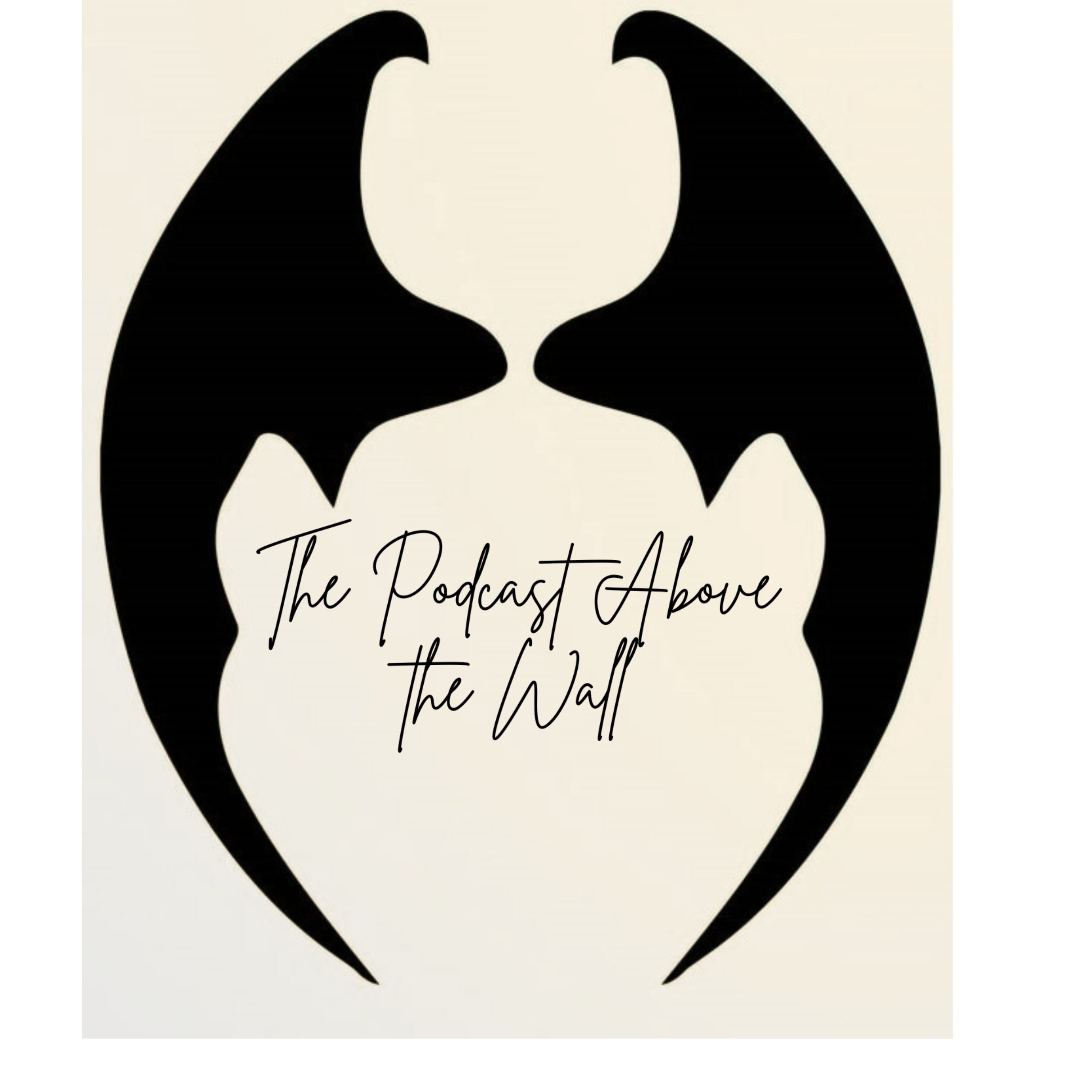 The Podcast Above the Wall - A Court of Thorns and Roses Pod