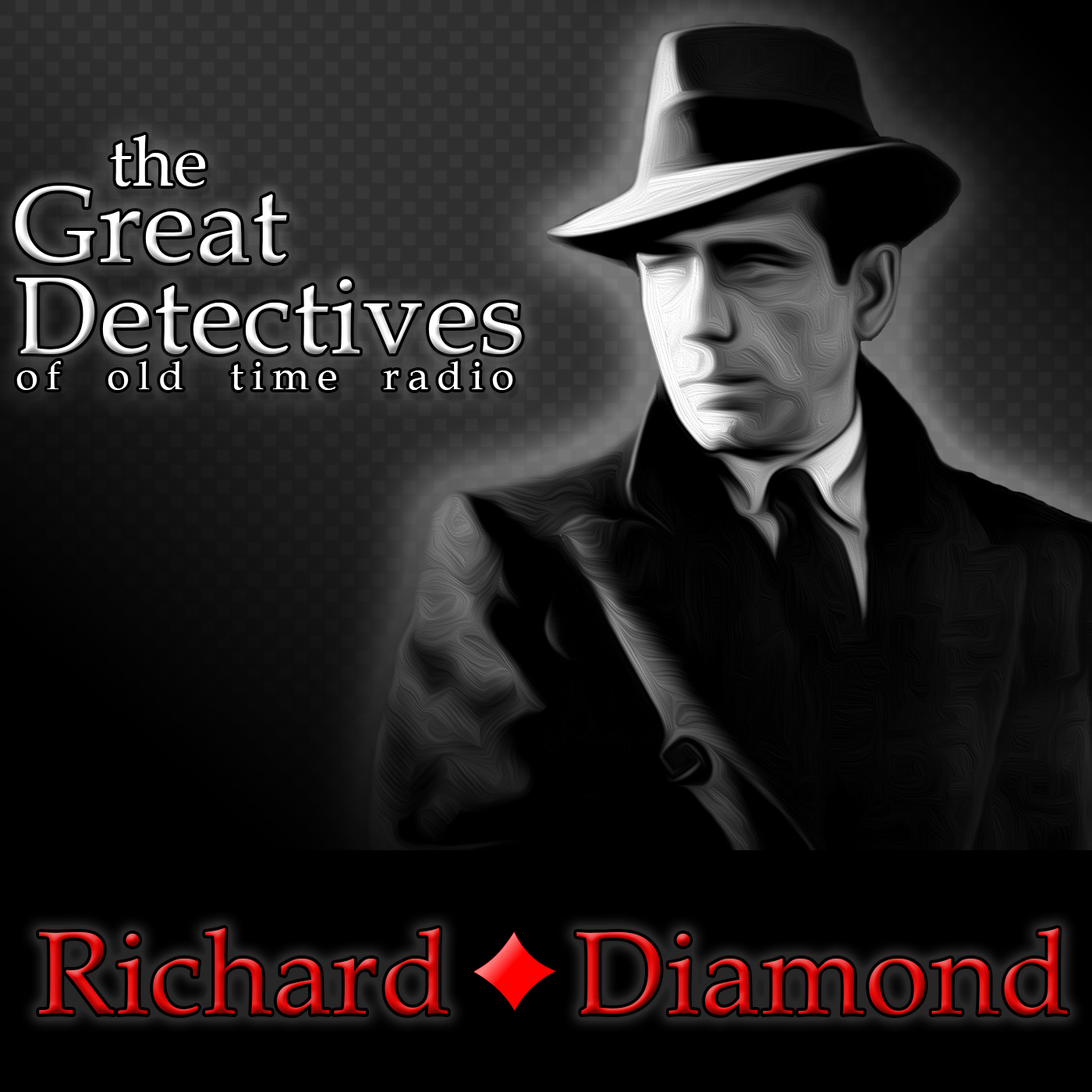 Richard Diamond Presented by the Great Detectives of Old Time Radio