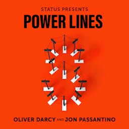 Power Lines with Oliver Darcy and Jon Passantino