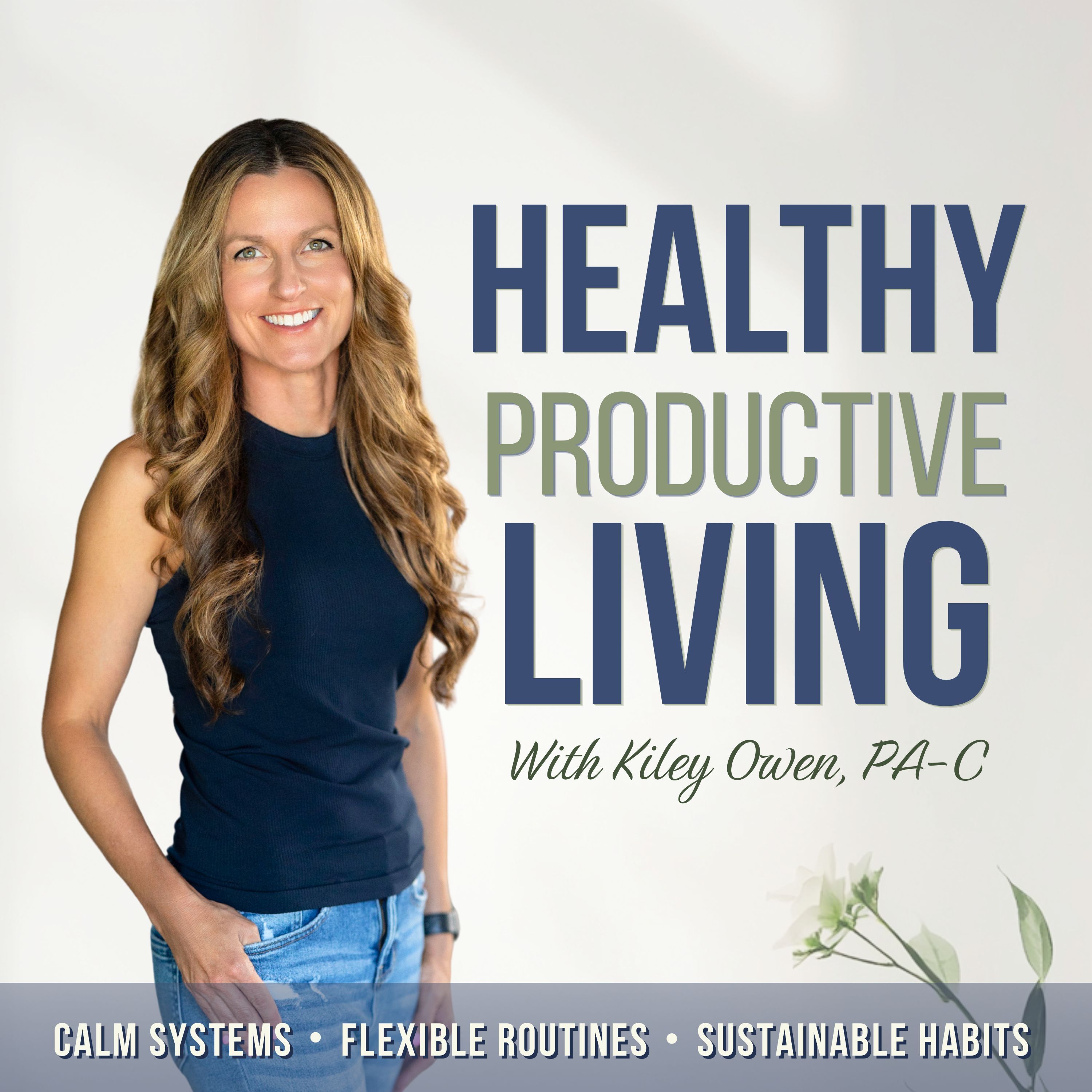 Healthy Productive Living | Healthy Habits, Time Management, Energy Management, Productivity, Routines, Systems, Planning, Consistency, Motivation, Discipline, Overwhelm, Burnout, Weight Loss Over 40
